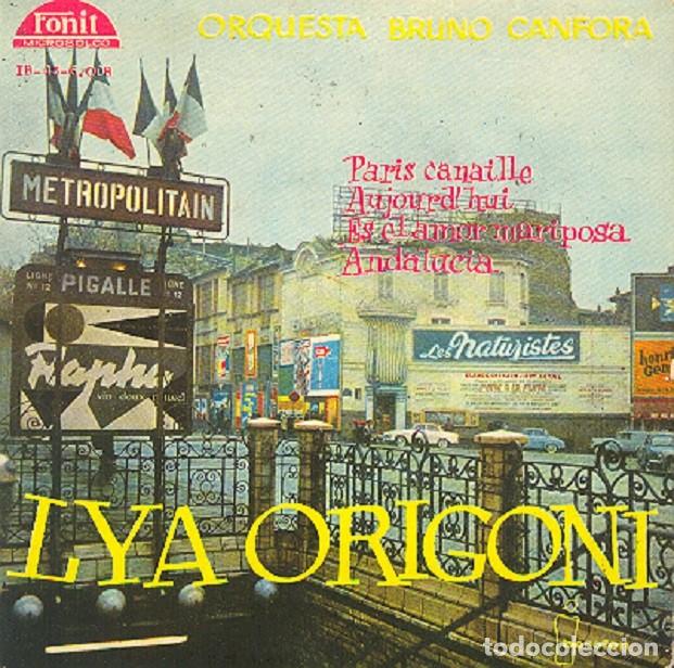 Dischi in vinile: Lya Origoni - Par&iacute;s canaille; Es el amor mariposa; Andaluc&iacute;a + 1 - IBEROFON IB-45-6008 - 1960