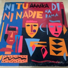 Discos de vinilo: ALASKA Y DINARAMA - NI TU NI NADIE - 12” MAXI SINGLE 1985 SPAIN - MOVIDA MADRILEÑA. Lote 329550783