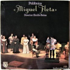 Discos de vinilo: POLIFONICA MIGUEL FLETA.DIRECTOR EMILIO REINA...EX...ARAGON. Lote 329553868