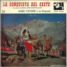 Discos de vinilo: LA CONQUISTA DEL OESTE - MARC TAYNOR Y SU ORQUESTA - BSO DE LA PELICULA - BARCLAY - 1963. Lote 329673098