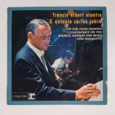 Discos de vinilo: FRANK SINATRA & ANTONIO CARLOS JOBIM. THE GIRL FROM IPANEMA, EP, 1967. EDICIÓN FRANCESA.. Lote 329812983