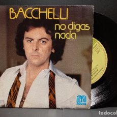Discos de vinilo: SINBACCHELI GLE SAUCE BELTER 1978 NO DIGAS NADA PROMO 1978 PEPETO. Lote 329872713