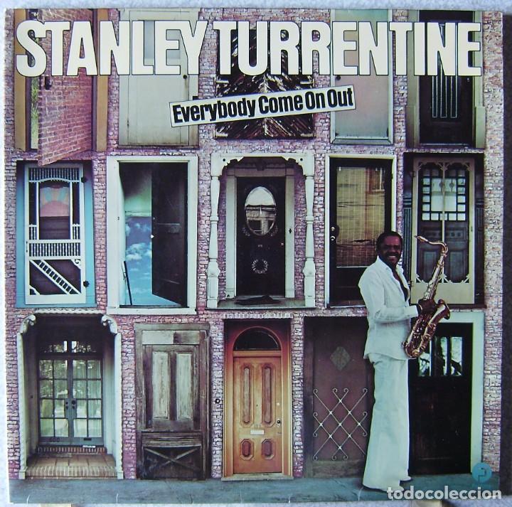 Discos de vinilo: STANLEY TURRENTINE.EVERYBODY COME ON OUT...EX - Foto 1