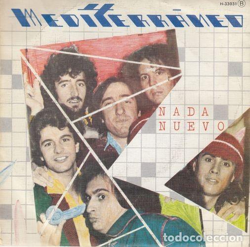 Discos de vinilo: MEDITERRANEO - NADA NUEVO - SINGLE DE VINILO - Foto 1