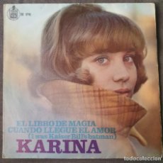 Discos de vinilo: KARINA - 7” SPAIN 1967 LIBRO DE MAGIA (THE GIBSONS COVER) - MUY BUEN ESTADO, APENAS PINCHADO. Lote 330321458