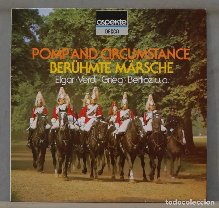 Discos de vinilo: LP. Pomp and Circumstance. Ber&uuml;hmte M&auml;rsche - Foto 1