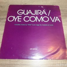 Discos de vinilo: JULIO IGLESIAS - GUAJIRA / OYE COMO VA (HOLLAND 1994)
