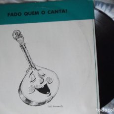 Discos de vinilo: LP FADO QUEM O CANTA ! 12 TEMAS Y ARTISTAS PORTUGUESES DE 1984. Lote 330479658
