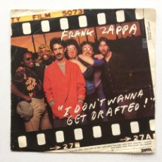 Discos de vinilo: FRANK ZAPPA – I DON'T WANNA GET DRAFTED ! / ANCIENT ARMAMENTS , HOLANDA 1980 CBS SINGLE 7''. Lote 330522038