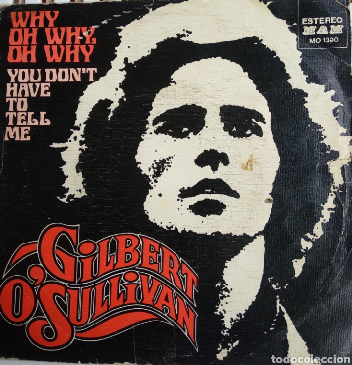 Discos de vinilo: *GILBERT OSULLIVAN, WHY O WHY, SPAIN, MAM, 1973 - Foto 1