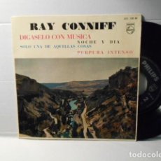 Discos de vinilo: RAY CONNIF DIGASELO CON MUSICA NOCHE Y DIA EP PHILIPS SPAIN 1960