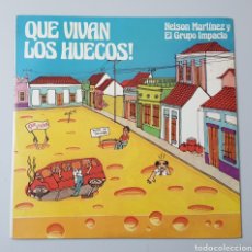 Discos de vinilo: LP NELSON MARTÍNEZ Y EL GRUPO IMPACTO - QUE VIVAN LOS HUECOS! (VENEZUELA - TH - 1981) ULTRA RARE!!. Lote 330757563