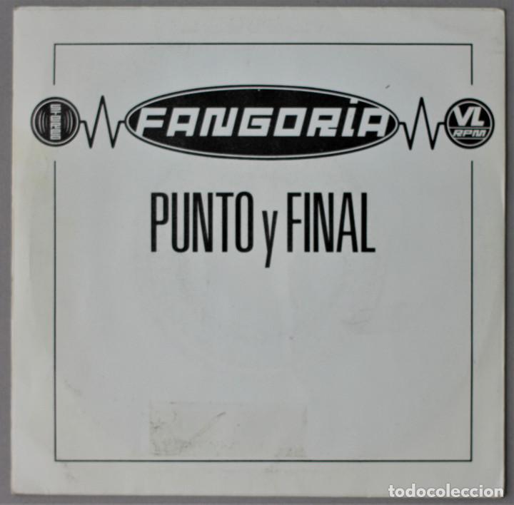 Discos de vinilo: FANGORIA//PUNTO Y FINAL//SINGLE//1992//HISPAVOX - Foto 2