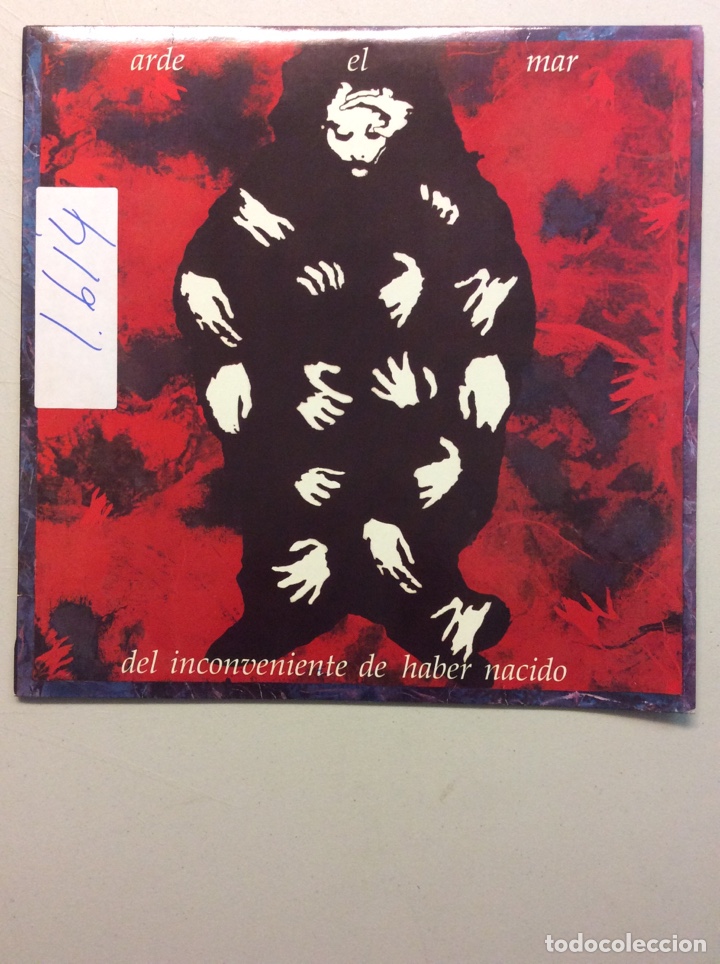 Vinyl records: Arde el mar. Del inconveniente de haber nacido.