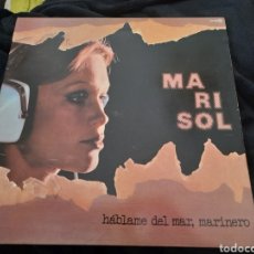 Discos de vinilo: HABLAME DEL MAR MARINERO, VINILO DE MARISOL DE 1976,PORTADA ABIERTA. Lote 331746358