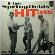 Discos de vinilo: THE SPRINGFIELDS. HIT SOUNDS. SILVER THREADS & GOLDEN NEEDLES/ ISLAND OF DREAMS/LITTLE BOAT +1. 1963. Lote 331802798