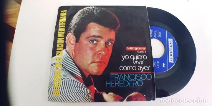 Discos de vinilo: FRANCISCO HEREDERO-SINGLE YO QUIERO VIVIR - Foto 1
