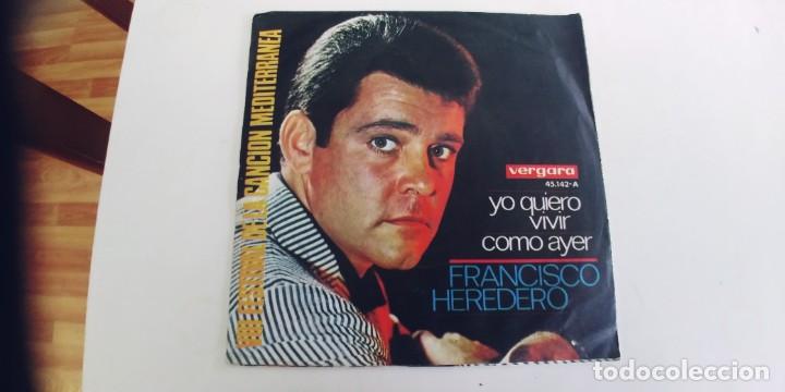 Discos de vinilo: FRANCISCO HEREDERO-SINGLE YO QUIERO VIVIR - Foto 2