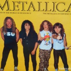 Discos de vinilo: METALLICA LP * THE END OF THE WORLD AS WE KNOW IT : THE METALLICA INTERVIEWS VOL.1 * ULTRARARE. Lote 331897063