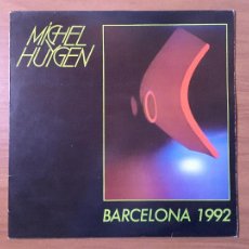 Discos de vinilo: BARCELONA 1992. MICHEL HUYGEN. LP. 1986. DRO 4D 192. ESPAÑA - FIRMADO POR MICHEL HUYGEN. Lote 331970938