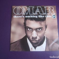 Discos de vinilo: OMAR ‎– THERE'S NOTHING LIKE THIS - SG TALKIN LOUD 1991 - ELECTRO HOUSE TECHNO DOWNTEMPO