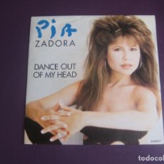 Discos de vinilo: PIA ZADORA ‎-SG EPIC 1988 PROMO - DANCE OUT OF MY HEAD (CARA B LISA) - ELECTRONICA DISCO ITALODISCO
