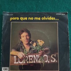 Discos de vinilo: DISCO VINILO SINGLES , LORENZO SANTAMARIA , PARA QUE NO ME OLVIDES , 1975
