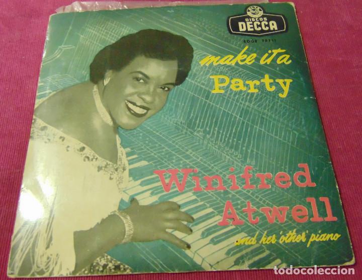 Discos de vinilo: Winifred Atwell &ndash; Make It A Party - SINGLE DECCA ESPA&Ntilde;OL - Foto 1