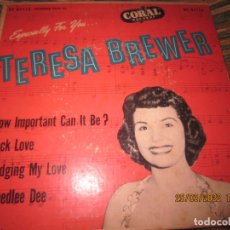 Discos de vinilo: TERESA BREWER ESPECIALLY FOR YOU EP - ORIGINAL U.S.A. - CORAL RECORDS 1955 - MONOAURAL. Lote 332312128