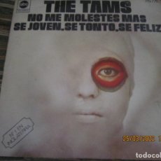 Discos de vinilo: THE TAMS - NO ME MOLESTES MAS SINGLE - ORIGINAL ESPAÑOL - ABC RECORDS 1971 - ESTEREO -. Lote 332314173