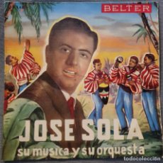 Discos de vinilo: JOSE SOLA - EP SPAIN 1958 - BELTER 50145 - MAMBETE // LA LOTERIA // CAMPING. Lote 332388813