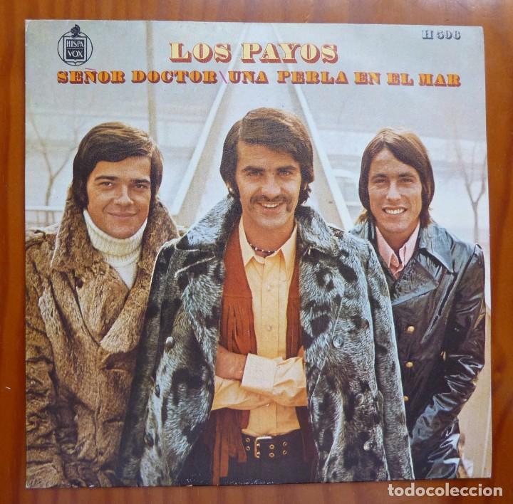Discos de vinilo: LOS PAYOS / SE&Ntilde;OR DOCTOR / 1970 / SINGLE - Foto 1