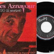 Dischi in vinile: CHARLES AZNAVOUR 7” SPAIN 45 ET POURTANT + LA BOHEME 1982 SINGLE VINILO CHANSON CANTADO EN ESPAÑOL !
