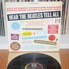 Discos de vinilo: HEAR THE BEATLES TELL ALL 1964 USA LP 1979 REISSUE VEE-JAY PRO-202 STEREO VINYL. Lote 333484368