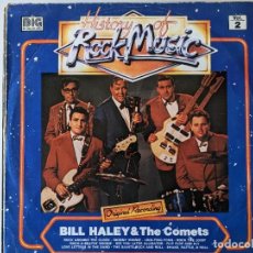 Discos de vinilo: HISTORY OF ROCK MUSIC BILL HALEY & THE COMETS - VOLUMEN 2 - LP VINILO. Lote 333494628