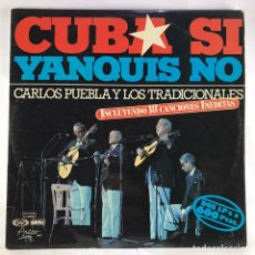 Discos de vinilo: CARLOS PUEBLA Y LOS TRADICIONALES – CUBA SÍ YANQUIS NO - 2 X VINYL, LP, GATEFOLD SLEEVE. Lote 333593548