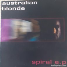 Discos de vinilo: AUSTRALIAN BLONDE SPIRAL E.P. 3 TEMAS. Lote 356628515