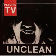 Discos de vinilo: PSYCHIC TV ‎– UNCLEAN. Lote 333674538