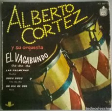 Discos de vinilo: ALBERTO CORTEZ. EL VAGABUNDO/ LAS PALMERAS/ SUCU-SUCU/ UN DIA DE SOL. HISPAVOX, SPAIN 1960 EP. Lote 333716938