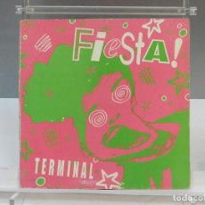 Discos de vinilo: DISCO VINILO MAXI. TERMINAL – FIESTA!. 45 RPM.. Lote 333865408