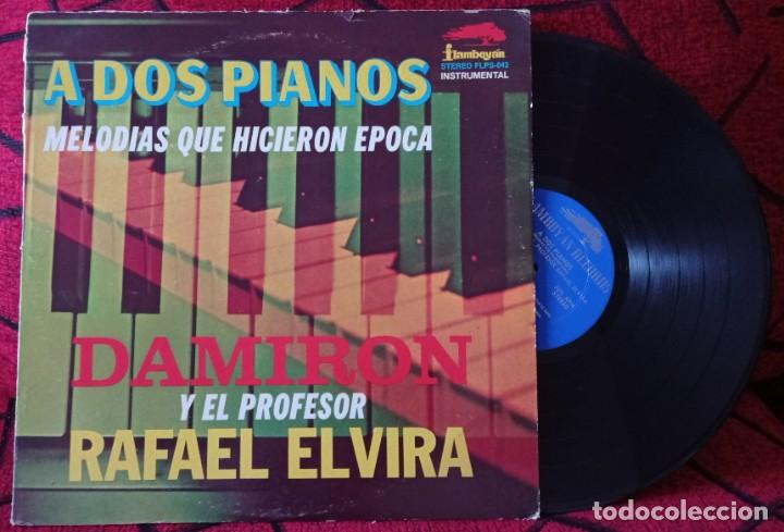 Discos de vinilo: DAMIRON Y EL PROFESOR RAFAEL ELVIRA A Dos Pianos: Melodias Que Hicieron Epoca VINILO LP