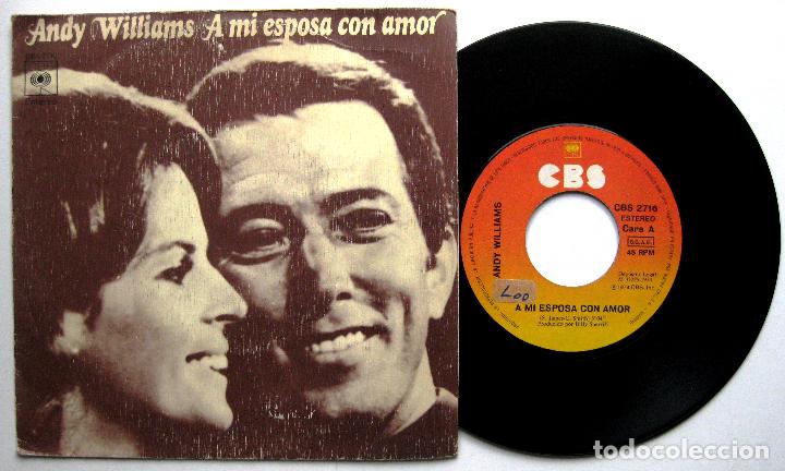 Discos de vinilo: Andy Williams - A Mi Esposa Con Amor - Single CBS 1974 BPY - Foto 1