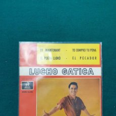 Discos de vinilo: LUCHO GATICA – ET MAINTENANT / EL POETA LLORÓ / TE COMPRO TU PENA / EL PECADOR. Lote 334380553