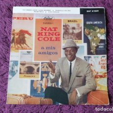 Discos de vinilo: NAT KING COLE – A MIS AMIGOS, VINYL 7” EP 1960 SPAIN EAP 2-1220C. Lote 334552153