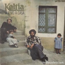 Discos de vinilo: KELTIA - VUELVO A CASA - SINGLE DE VINILO FOLK GALLEGO