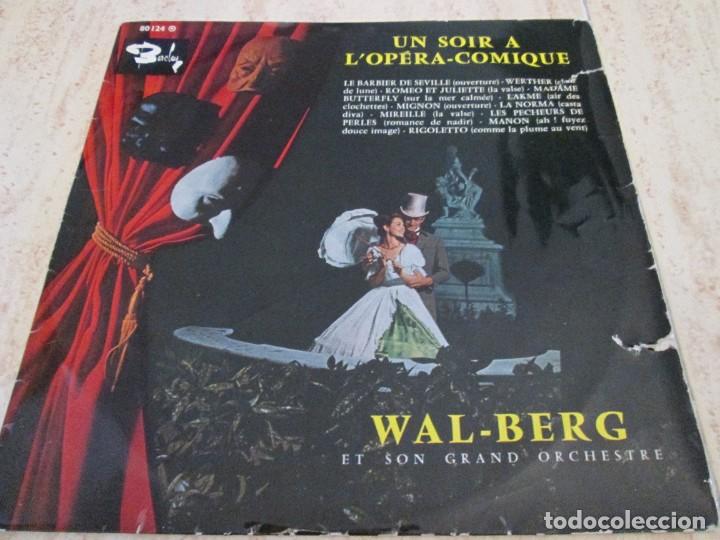 Discos de vinilo: WAL-BERG ET SON GRAND ORCHESTRA - Un Soir a L&acute;Opera- Comique. 12&rdquo; 1960 French MONO Ed. Ver fotos