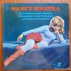 Discos de vinilo: NANCY SINATRA / ESTAS BOTAS SON PARA CAMINAR+3 / 1965 / EP. Lote 334885983