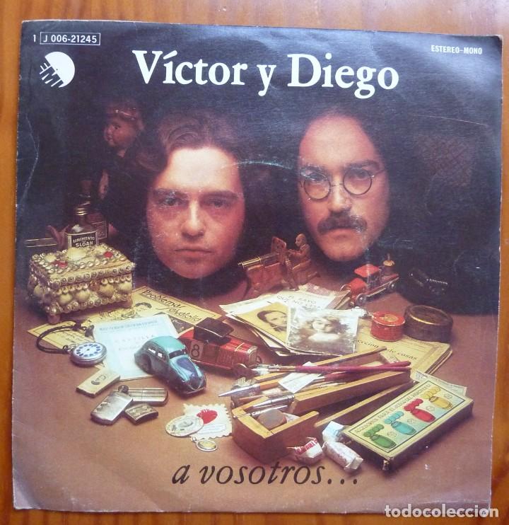 Discos de vinilo: VICTOR Y DIEGO / A VOSOTROS / SINGLE - Foto 1