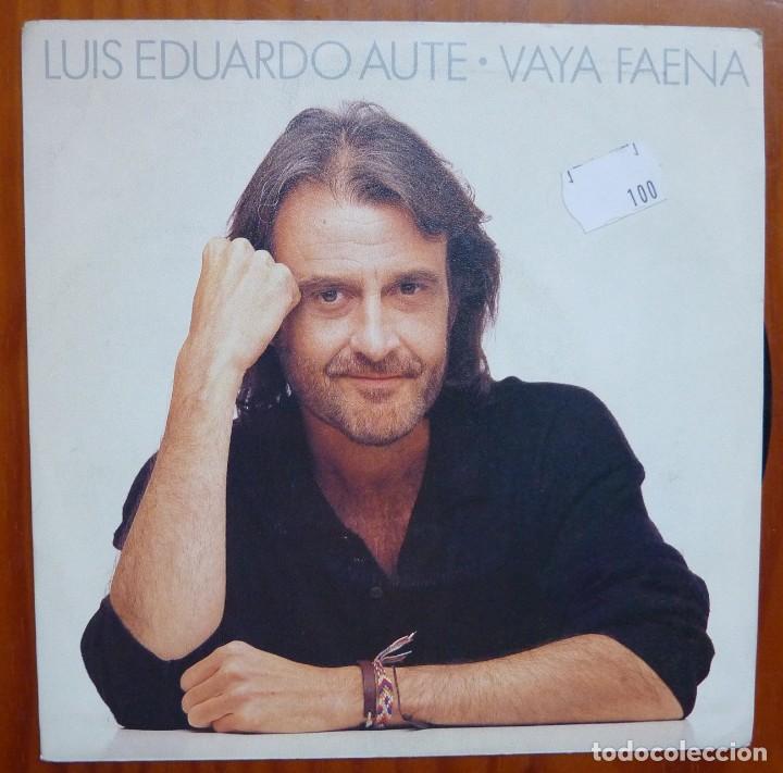 Discos de vinilo: LUIS EDUARDO AUTE / VAYA FAENA / 1989 / SINGLE - Foto 1