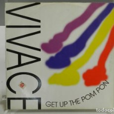 Discos de vinilo: DISCO VINILO MAXI. VIVACE – GET UP THE POM PON. 45 RPM.. Lote 335248778